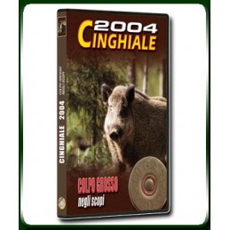 CINGHIALE 2004 COLPO GROSSO NEGLI SCOPI