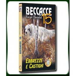 BECCACCE con gli Specialisti 15 EBBREZZE E CASTIGHI