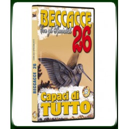 BECCACCE con gli Specialisti 26 Capaci di TUTTO