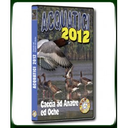 ACQUATICI 2012 Caccia ad Anatre ed Oche